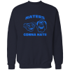 haters gonna hate haters gonna hate
